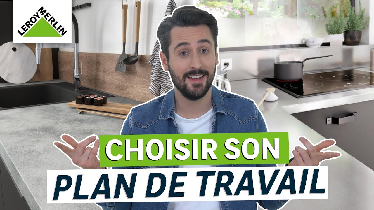 Plan de travail : comment bien le choisir ?