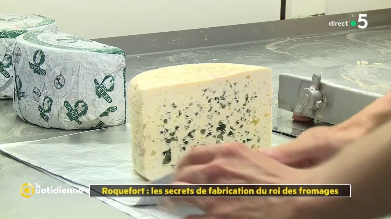 Les secrets de fabrication du roi des fromages : le Roquefort